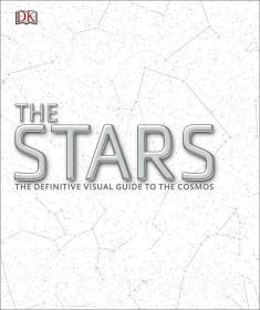 The Stars: The Definitive Visual Guide to the Cosmos 星星百科图谱