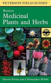 Western Medicinal Plants and Herbs 彼得森西药植物和药草指南