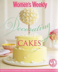 Australian Women's Weekly:Decorating Cakes 节日蛋糕制作指南