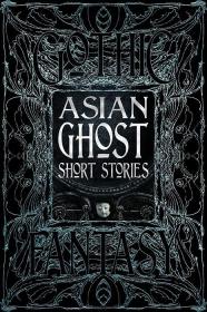 Asian Ghost Short Stories 亚洲鬼故事短篇小说集