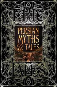 Persian Myths & Tales 波斯经典神话故事合集 诗歌和散文集