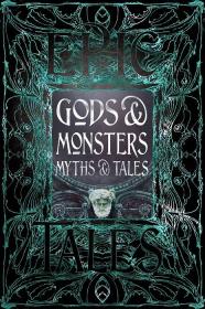 Gods & Monsters Myths & Tales 众神怪物神话故事