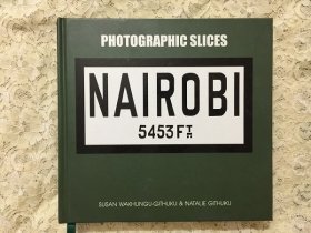 Photographic Slices ：Nairobi 5453FT 内罗毕摄影集 精装