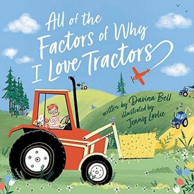 插图绘本 All of the Factors of Why I Love Tractors 我喜欢拖拉机的因素