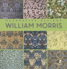Decorative Designs: William Morris 装饰大师威廉·莫里斯设计作品集