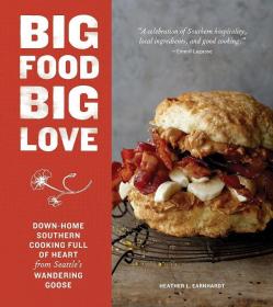 Big Food Big Love /Heather L. Earnhardt 西雅图著名咖啡馆食谱