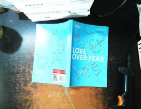 LOVE OVER FEAR