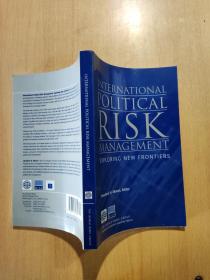 International Political Risk Management: Exploring New Frontiers