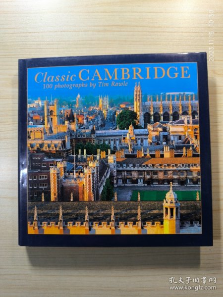 Classic CAMBRIDGE 100photographs by tim Rawie