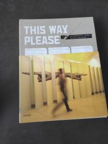 THIS WAY PLEASE / 请走这边