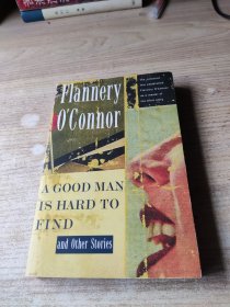 FLANNERY OCONNOR A GOOD MAN IS HARD TO FIND