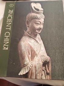 Ancient China （Great Ages of Man ， A History of the World's Cultures)