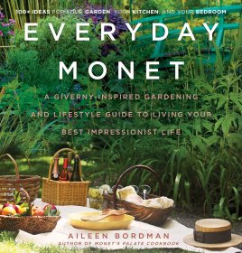 英文原版Everyday Monet: A Giverny-Inspired Gardening and Lifestyle Guide to Living Your Best Impressionist Life