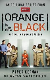 Orange Is the New Black: My Time in a Women's Prison 女子监狱 Piper Kerman 美剧原著小说 Netflix 英版进口 原版书