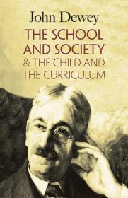 英文原版The School and Society & the Child and the Curriculum 学校与社会&儿童与课程