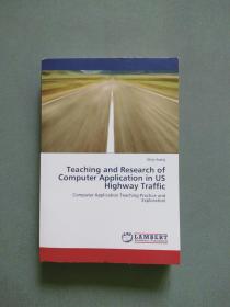 Teaching and Research of Computer Application in Us Highway Traffic（美国公路交通计算机应用教学与研究）【英文原版书】