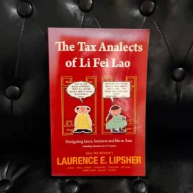 The Tax Analects of Li Fei Lao 英文原版-《李菲劳的税收论语》