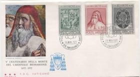 FDC-I07梵蒂冈邮票 1972年 红衣大主教比沙里奥逝世500周年 3全首日封 DD