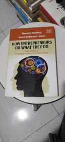 HOW ENTREPRENEURS DO WHAT THEY DO