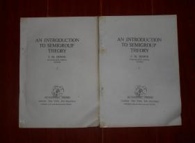 AN INTRODUCTION TO SEMIGROUP THEORY 半群理论概论 上下2册合售 1976年（右下角有折痕 自然旧 版本及品相看图自鉴免争议 特殊商品售出不退）