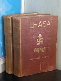 西藏老图片   1905年英文版 【 LHASA 】拉萨·打开西藏之门·又名·出使西藏 英政府使团出访西藏纪实精装毛边本 ·上书口刷金口！6幅地图！123幅  414页    下册116幅图片 426页    英国侵略西藏及西藏历史人文地理宗教等图片和彩照