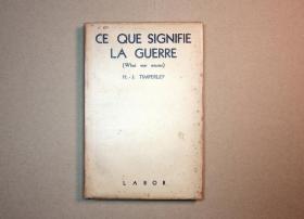 1930年代田伯烈《外人目睹中之日军暴行》法文版（Ce que signifie la guerre）[N0601+061]