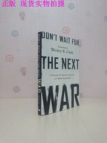 Don't Wait for the Next War