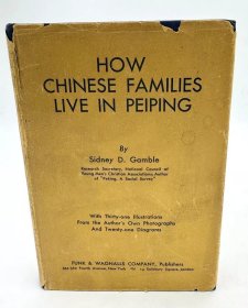 【签名本】甘博《北平的中国家庭是怎样过活的》（How Chinese Families Live in Peiping: A Study of the Income and Expenditure of 283 Chinese Families），31幅图片、58张图表，老北京史料文献，1933年初版精装，西德尼·甘博签名
