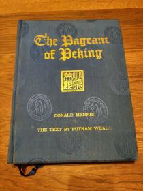 唐纳德·曼尼《北京美观》（The Pageant of Peking），帕特南·威尔撰写序言，66幅摄影作品，1920年初版精装，限量1000册之编号394