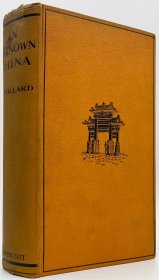 柏格理《在未知的中国》（In Unknown China），云南基督教史料文献，22幅图片，3幅地图，1921年初版精装