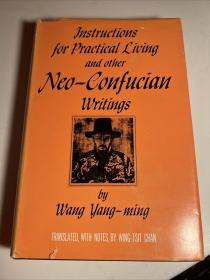 王阳明《传习录》（Instructions for Practical Living and Other Neo-Confucian Writings），英文译本，陈荣捷翻译，1963年初版精装，1964年第二次印刷