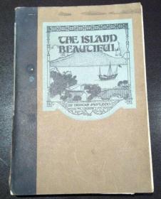 刘忠坚《美丽岛：台湾北部教会五十年史》（The Island Beautiful: The Story of Fifty Years in North Formosa），又译《美丽之岛》，台湾基督教史料，17幅图片，1923年初版平装