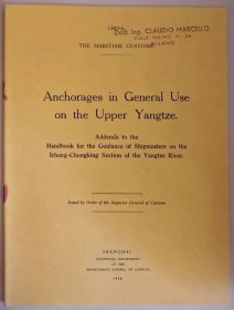 《长江上游常用锚地：〈扬子江宜昌至重庆航道船长手册〉补遗》（Anchorages in general use on the Upper Yangtze: Addenda to the Handbook for the Guidance of Shipmasters on the Ichang-Chungking Section of the Yangtze River），1936年初版平装