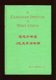 【签名本】王为霖《一个加拿大医生在华西：三面旗帜下的四十年》（A Canadian Doctor in West China: Forty Years Under Three Flags），又译《中国西南传教四十年：加拿大医生王为霖回忆录》，作者为加拿大英美会医疗传教士，吴哲夫作序，荣县、自流井、彭县、成都、嘉定、仁寿、富顺、华西协合大学等，中国近现代医疗史料，1939年初版精装，王为霖签赠