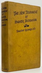 李提摩太《大乘佛教新解》（The New Testament of Higher Buddhism），又译《高等佛教新约》或《大乘佛教的新约》，内收李提摩太译《大乘起信论》、《妙法莲华经》、《药师琉璃光如来本愿功德经》、《般若波罗蜜多心经》等佛教经典，1910年初版精装