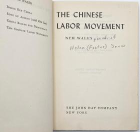 尼姆·威尔斯《中国劳工运动史》（The Chinese Labor Movement），又译《中国的劳工运动》或《中国工人运动》，1945年初版精装，馆藏