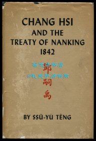 【签名本】邓嗣禹《张喜与南京条约》（Chang Hsi and the Treaty of Nanking, 1842），又译《张喜和1842年南京条约》，鸦片战争研究专著，1944年初版精装，邓嗣禹签赠美国汉学家顾立雅