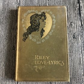 莱利情诗 Riley Love-Lyrics 1899 超多插图