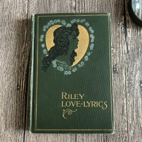 莱利情诗 Riley Love-Lyrics 1905