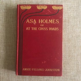 十字路口  Asa Holmes, Or at the Cross-Roads 1902