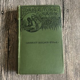 汤姆叔叔的小屋  Uncle Tom's Cabin  哈丽特·比彻·斯托 1888