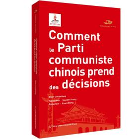 Comment le parti communisiste chinois prend des decisions