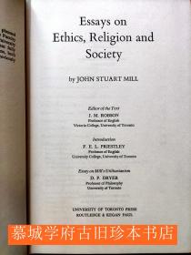 【布面精装/书衣】约翰·穆勒《伦理学、宗教与社会学文论》John Stuart Mill: Collected Works. VOL 10:  Essays on Ethics, Religion and Society (Collected Works of John Stuart Mill Vol X)