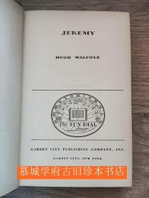 【英文初版】休·沃尔波尔《杰瑞米》他在1920和1930年代是最畅销的作家 HUGH WALPOLE: JEREMY