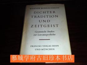 WERNER KOHLSCHMIDT: DICHTER TRADTION UND ZEITGEIST - GESAMMELTE STUDIEN ZUR LITERATURGESCHICHTE