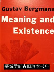 GUSTAV BERGMANN: MEANING AND EXISTENCE