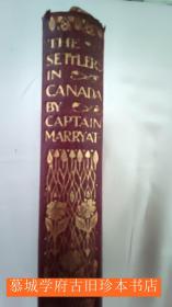 【全皮精装】烫金书封/鎏金书顶/玛瑞亚特船长《THE SETTLERS IN CANADA BY CAPTAIN MARRYAT - EVERYMAN'S LIBRARY