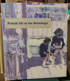 French Art at the Hermitage: Bouguereau to Matisse 1860-1950