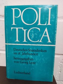 DEUTSCHES STAATSDENKEN IM 18. JAHRHUNDERT, HERAUSGEGEBEN VON GEORG LENZ