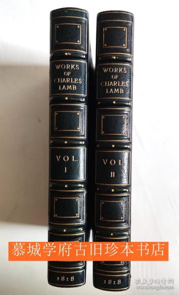 【罕见全品】英国著名书籍装帧坊BAYNTUN（烫金署名）全皮烫金/三面书口鎏金/内侧镶金边/1818年初版《兰姆诗文集》上下册（全） The Works of Charles Lamb